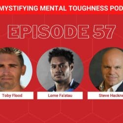 EP 57 Episode Cover Toby Flood, Lome Fa'atau, Steve Hackney