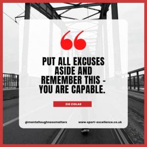 Put all excuses aside