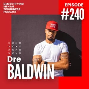 EP 240 Episode Cover Dre Baldwin
